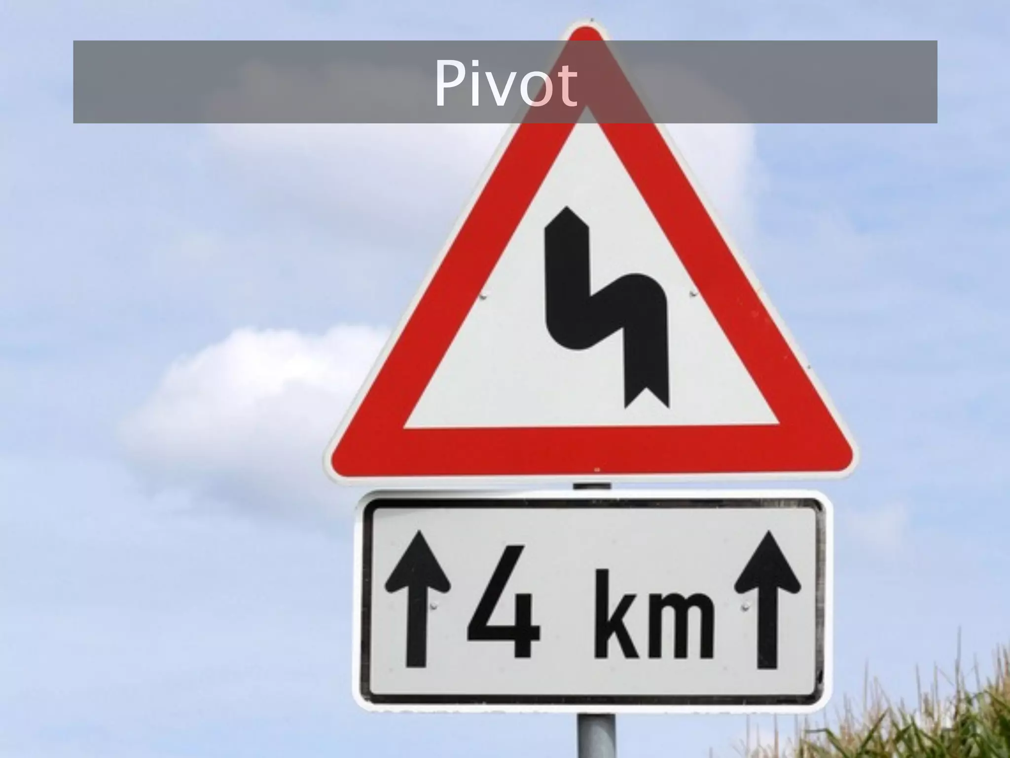Pivot
 