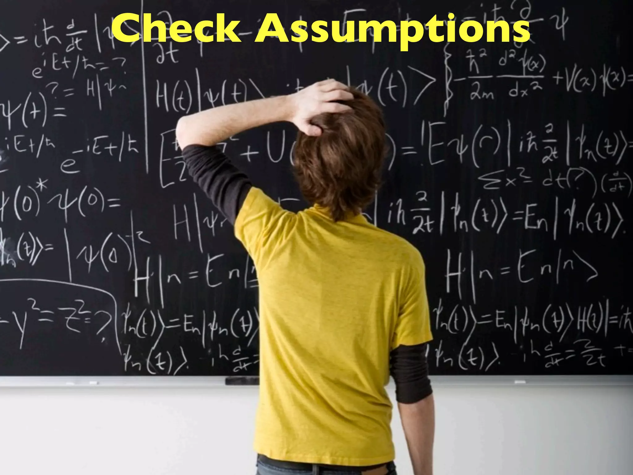 Check Assumptions
 