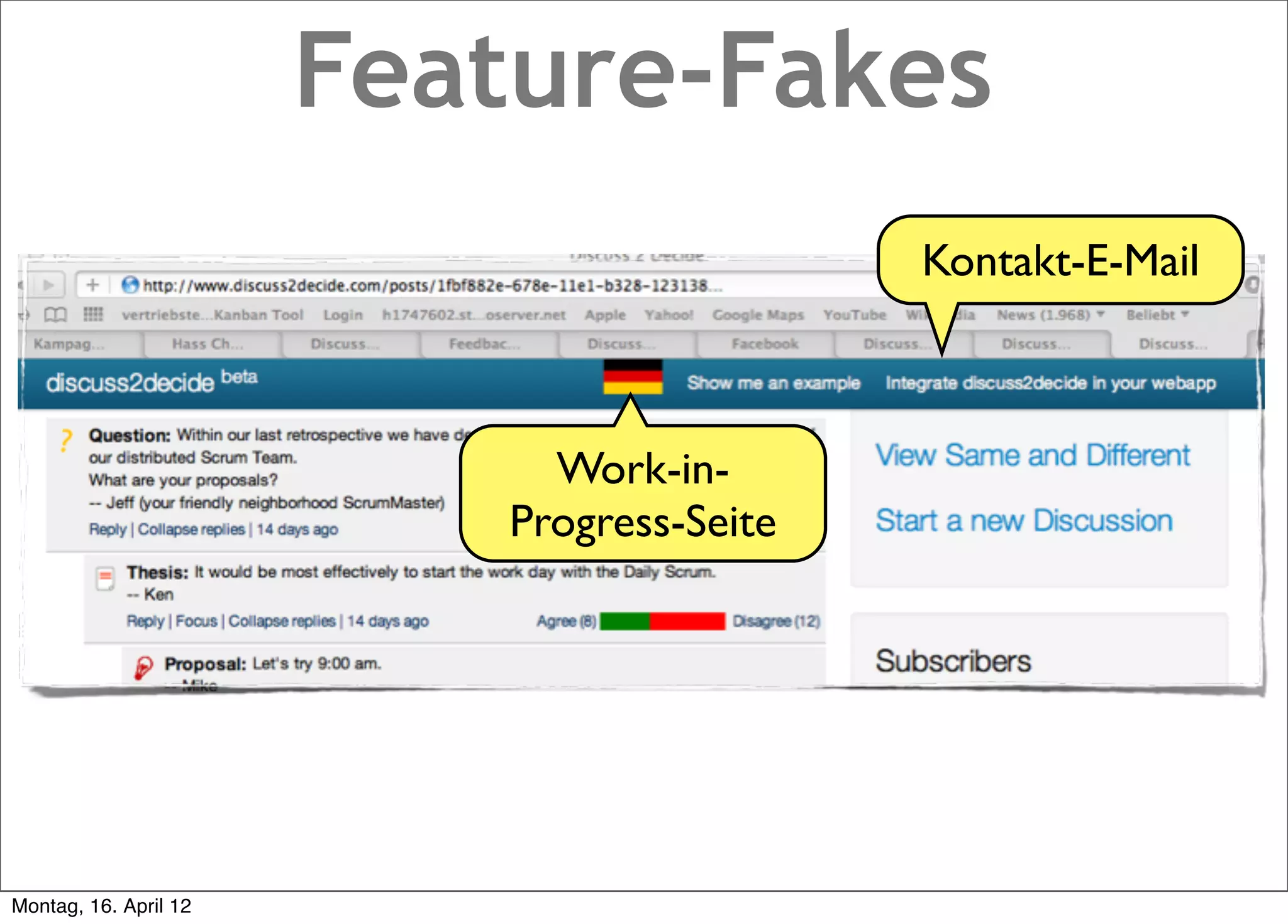 Feature-Fakes
                                            Kontakt-E-Mail



                             Work-in-
                           Progress-Seite




Montag, 16. April 12
 