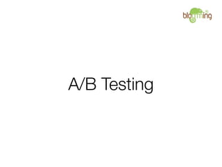 A/B Testing
 