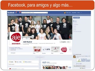 Facebook, para amigos y algo más…
 