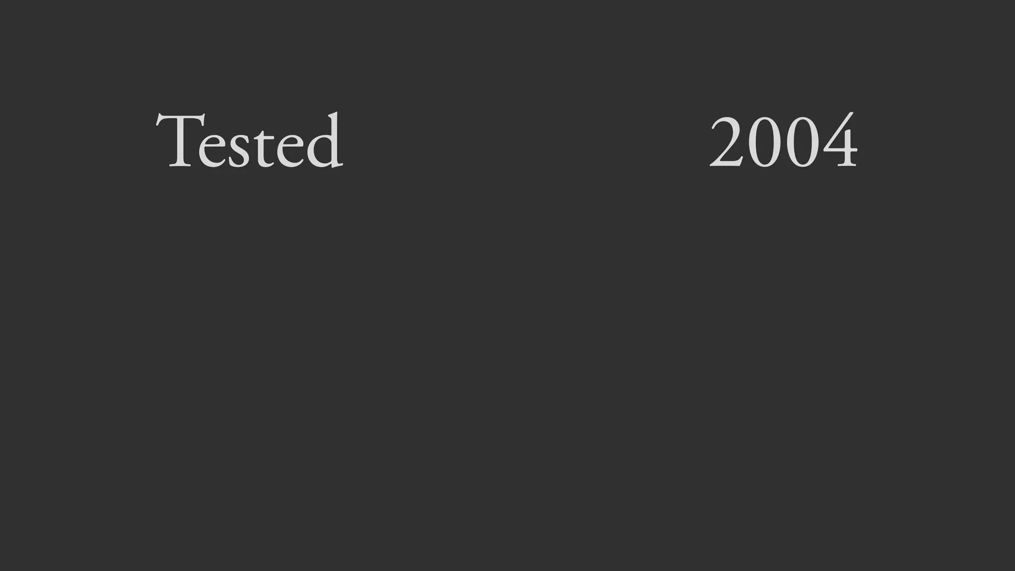 Tested 2004
Refined 2008
Published 2011
 