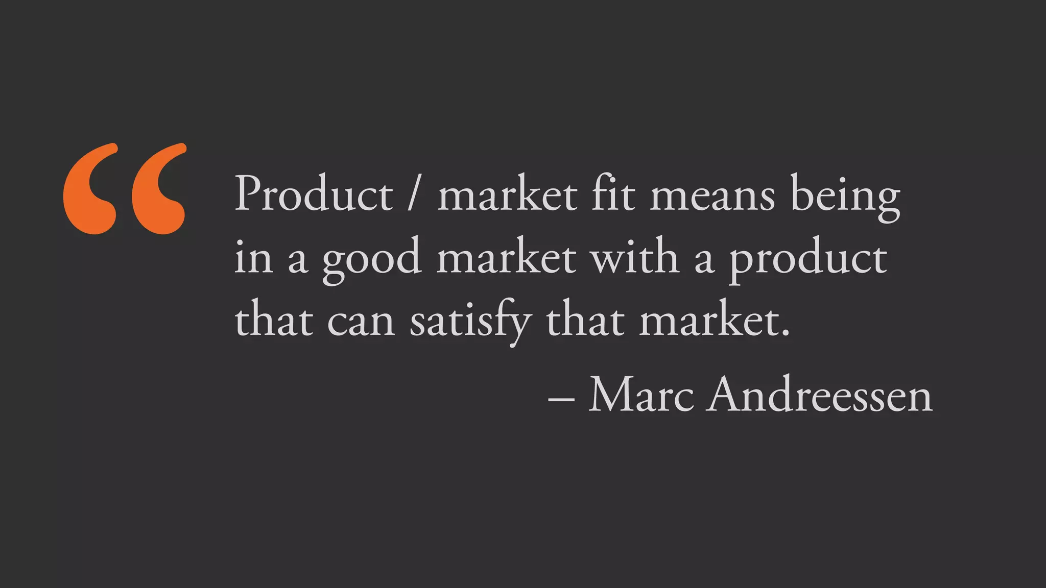 Quick tests at  
low costs lengthen
the company’s
runway, allowing
more opportunities
to achieve product /
market fit.
Sales
Time
 