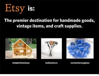is:
The premier destination for handmade goods,
      vintage items, and craft supplies.




   simplertimestoys    lacklu...