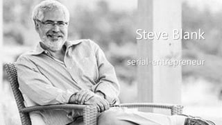Steve Blank
serial-entrepreneur
18
 