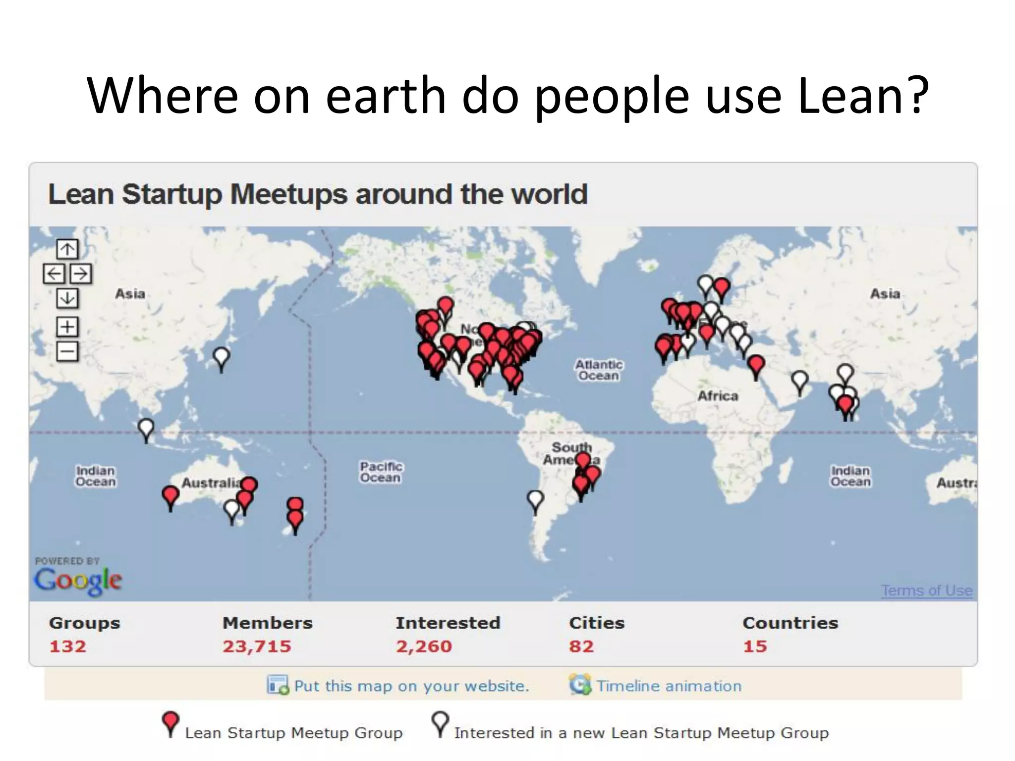 Where on earth do people use Lean?
 