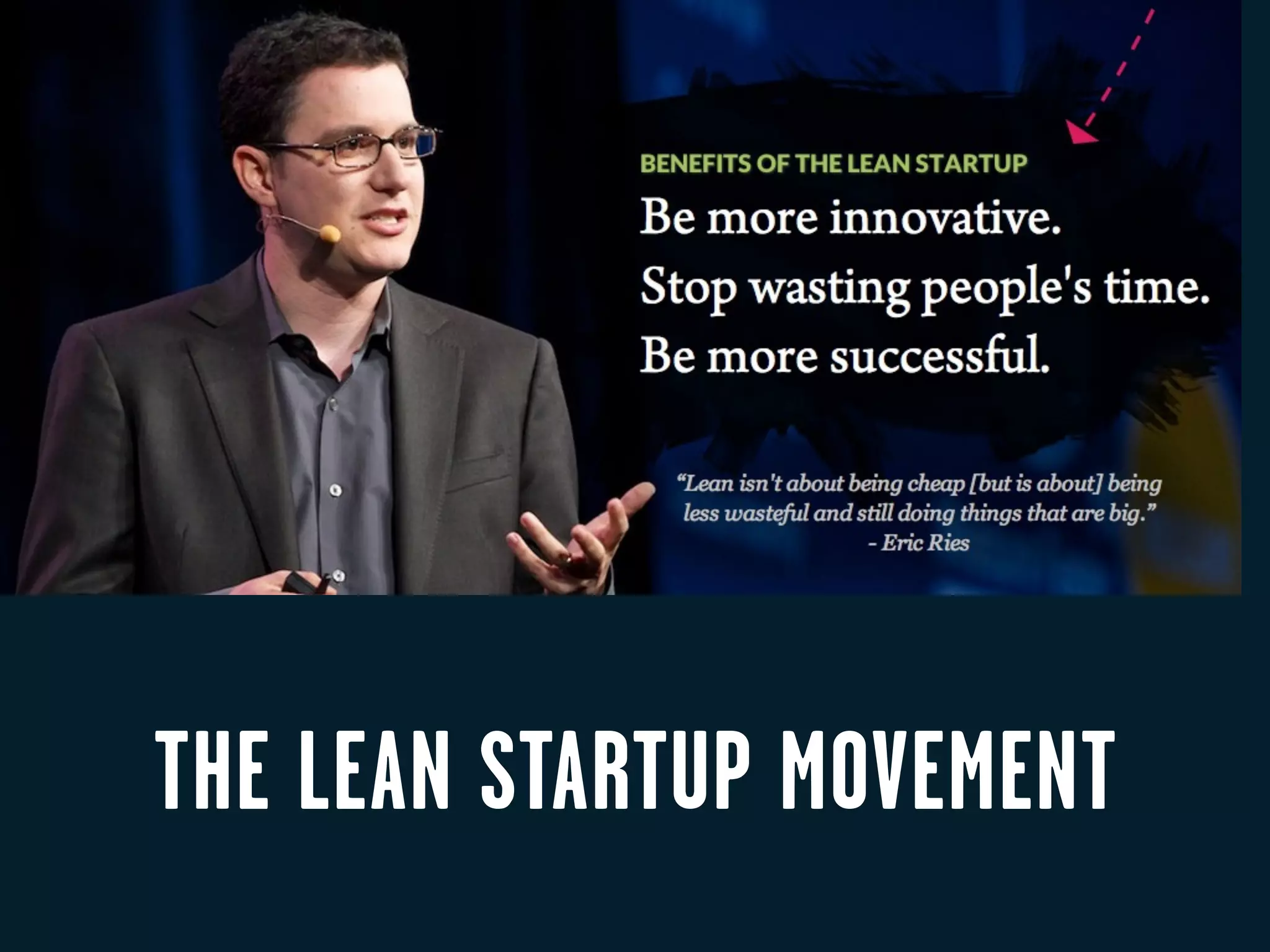 THE LEAN STARTUP MOVEMENT
 