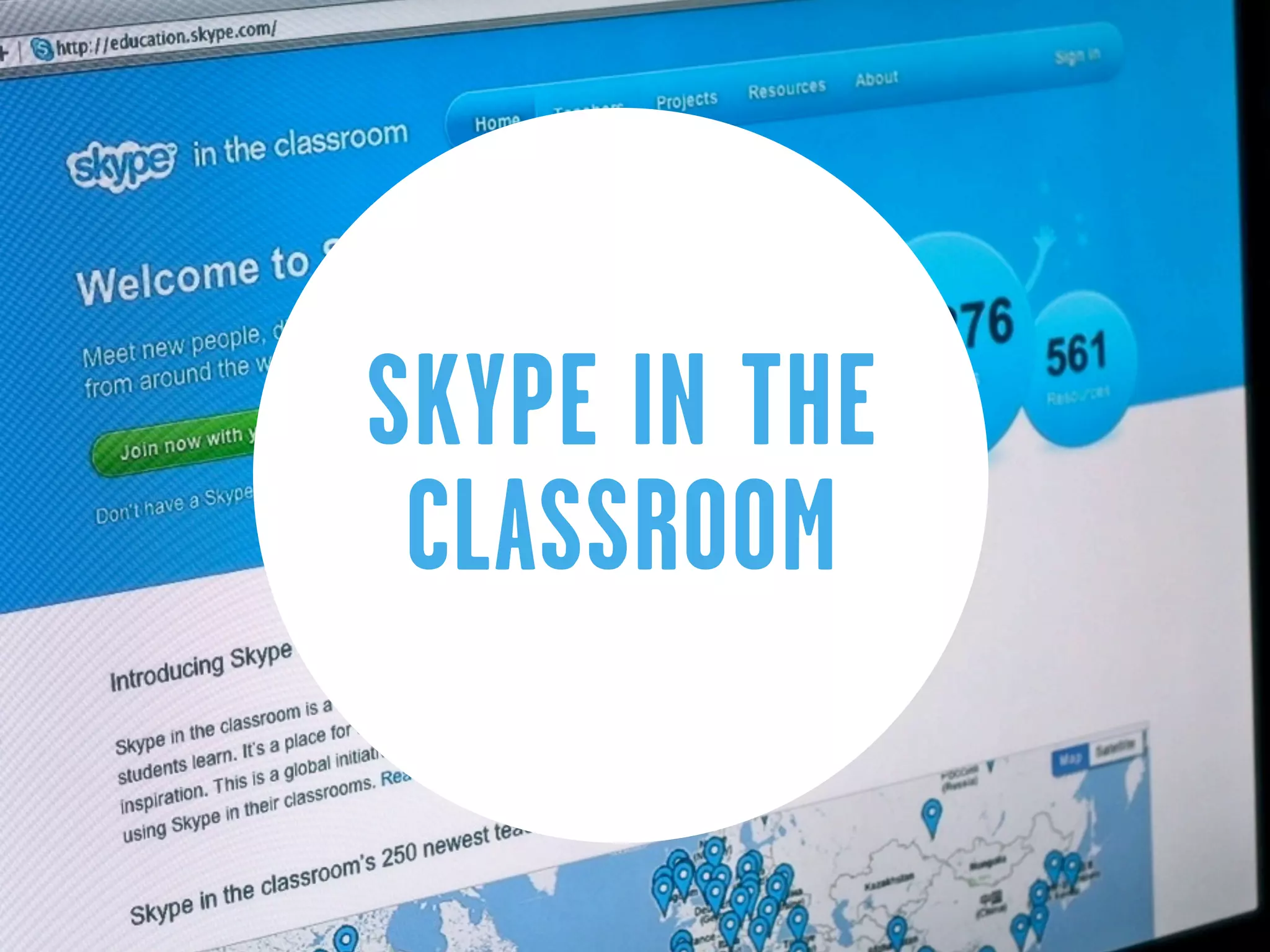 SKYPE IN THE
 CLASSROOM
 