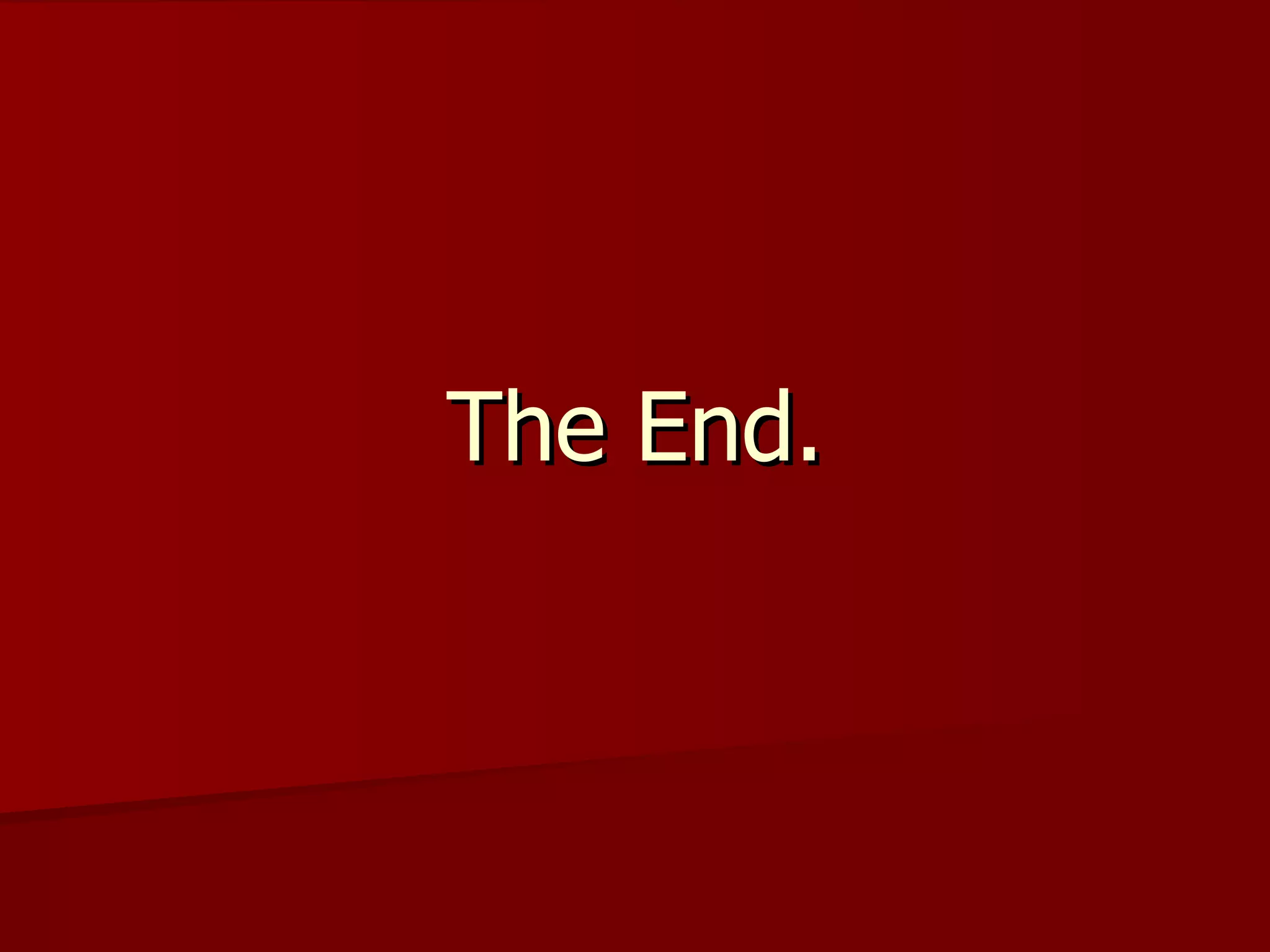 The End. 