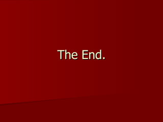 The End. 