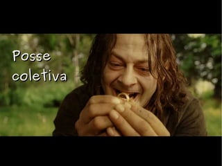 PossePosse
coletivacoletiva
 