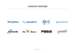 I NOSTRI PARTNER
Be Beez
14
 