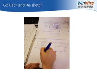 © 2010 WinWire Technologies
Go Back and Re-sketch
 