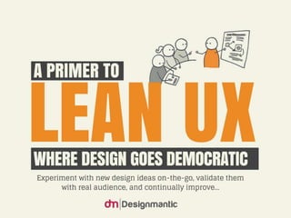 A Primer To Lean UX: Where Design Goes Democratic
 