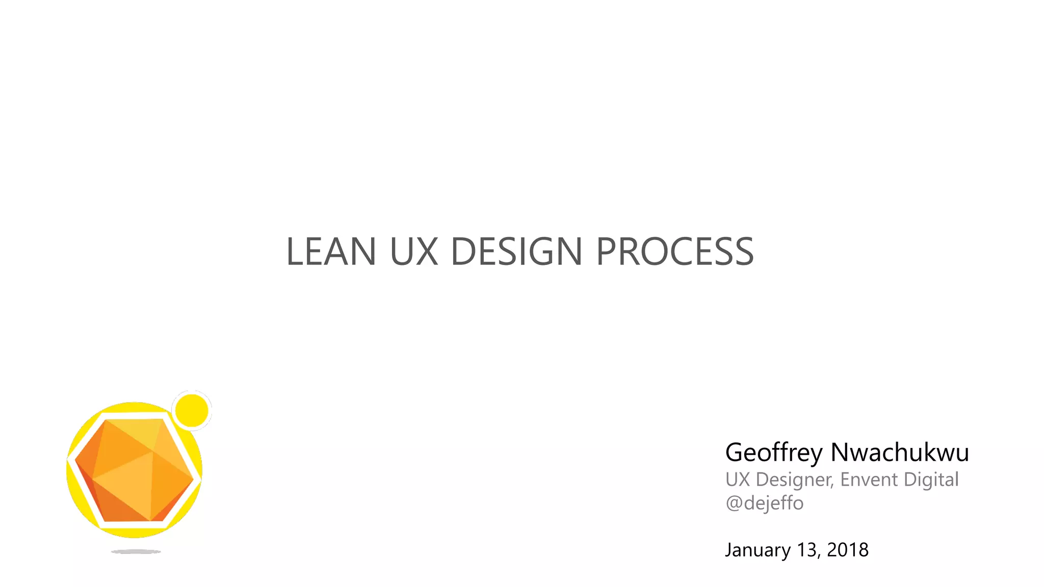 Lean ux design process for rapid product development ppt