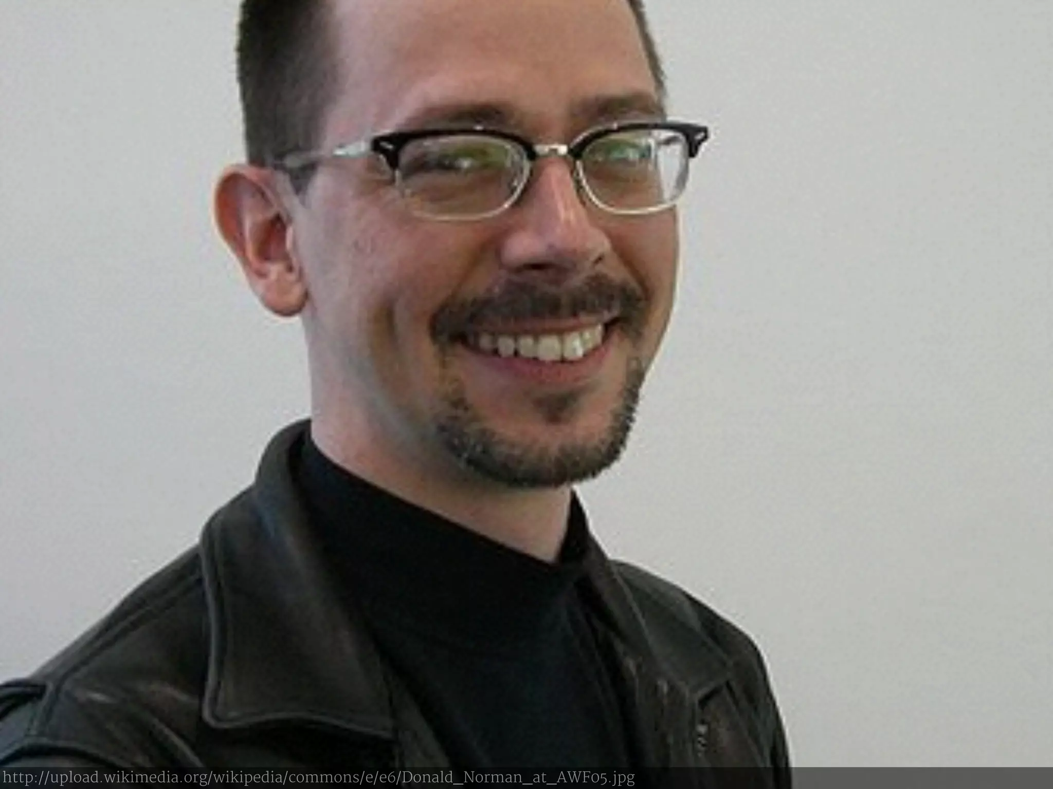 http://upload.wikimedia.org/wikipedia/commons/e/e6/Donald_Norman_at_AWF05.jpg 
 