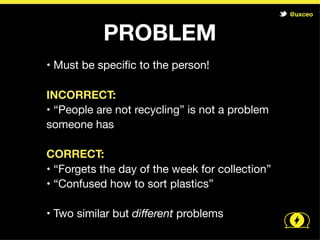 @uxceo




    STEP 3:
What do you test?
Plan your Experiment (MVP)
 