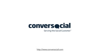 http://www.conversocial.com
 