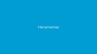 Herramientas
 