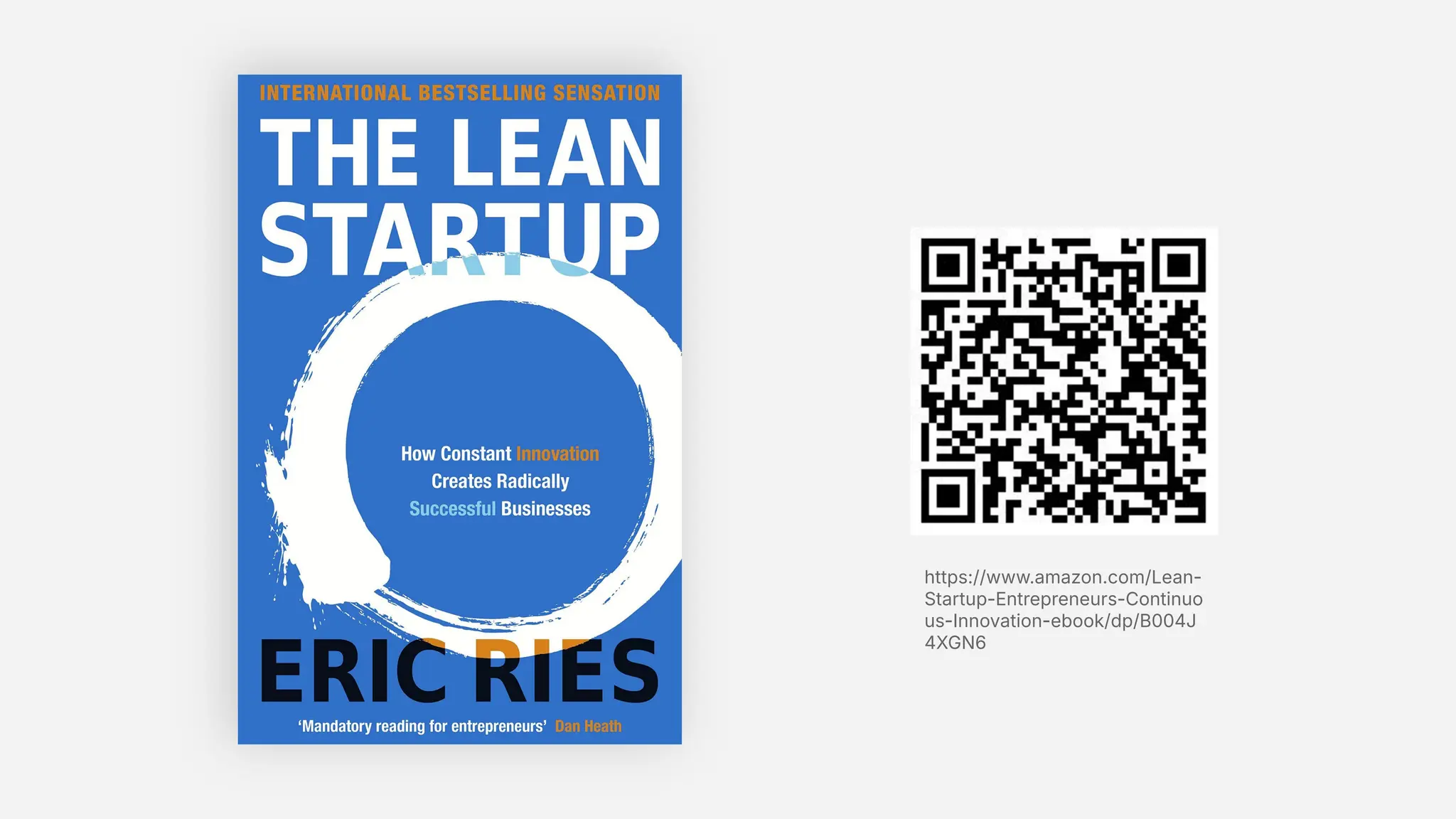 https://www.amazon.com/Lean-
Startup-Entrepreneurs-Continuo
us-Innovation-ebook/dp/B004J
4XGN6
 