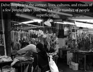 12	
  
Lot
s	
  
People	
  
Insights	
  
A RESEARCH HEURISTIC
 