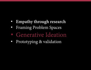 •  Customer Exploration
•  Problem Exploration
•  Solution Exploration
•  Iteration & Scaling
LEANUX PROCESS
 