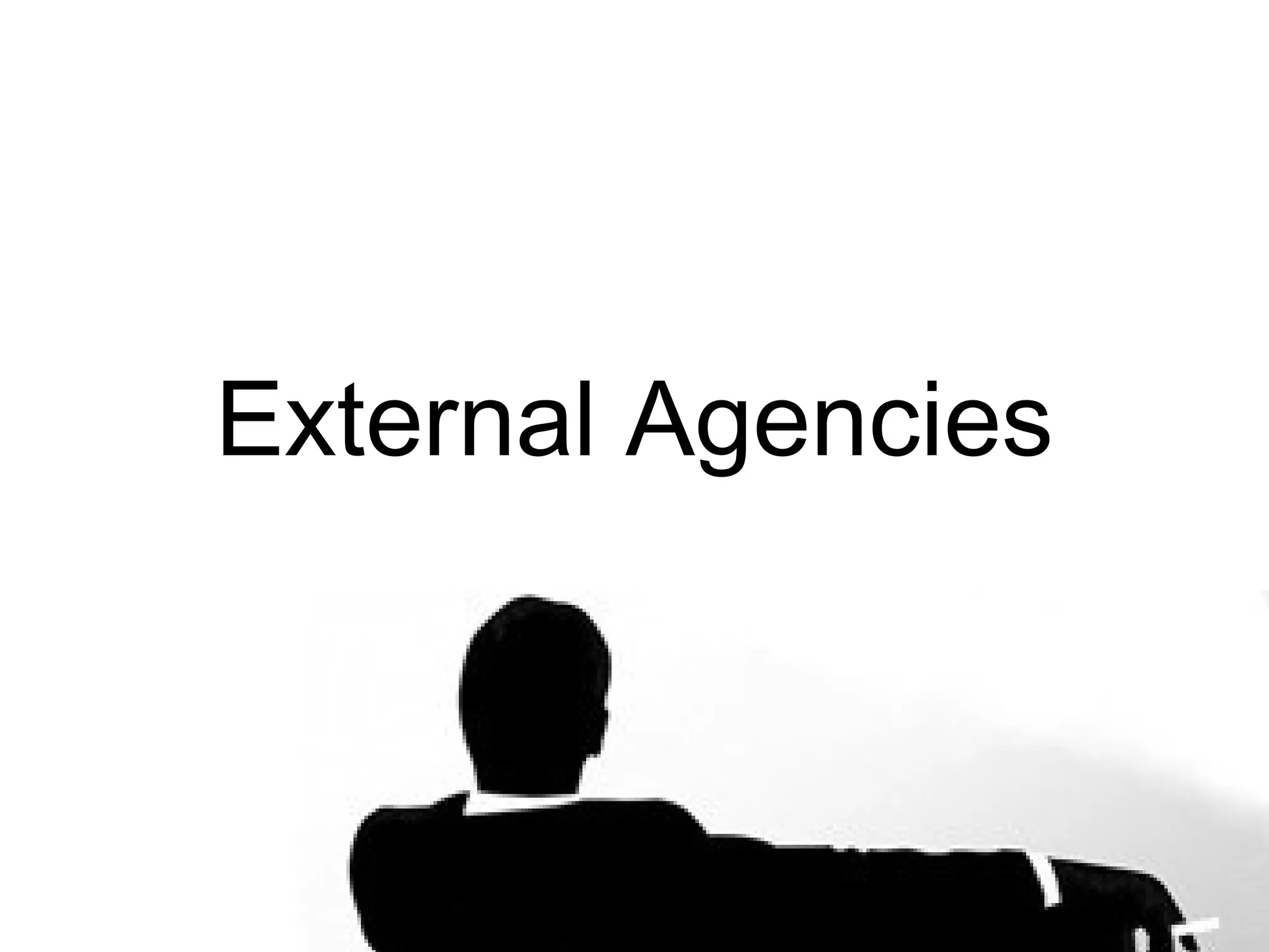 External Agencies
 