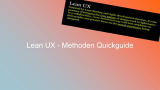 [wnc]
45
Lean UX - Methoden Quickguide
 