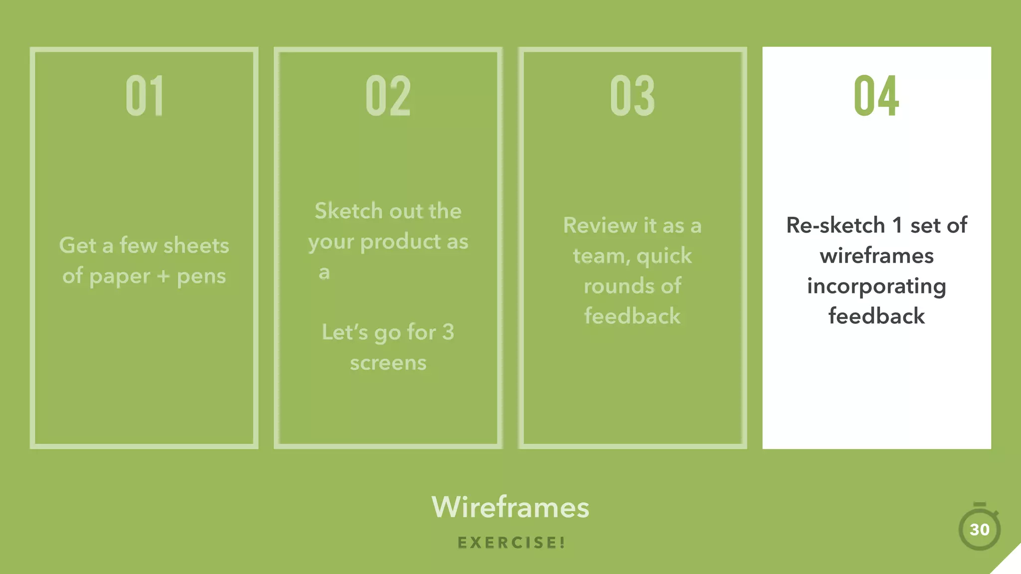 Prototyping
E X E R C I S E !
Choose your
weapon of choice:
Illustrator
Sketch
Photoshop
Keynote
Powerpoint
Balsamiq
01
Select a device
within the group
to design for
(e.g. iPhone 6)
Create your
canvas size to
that dimension
02
75
 