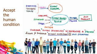 Accept
the
human
condition
6
 