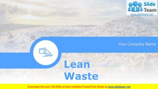 Lean
Waste
Your Company Name
 