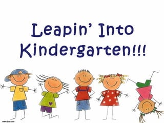 Leapin’ Into Kindergarten!!! 