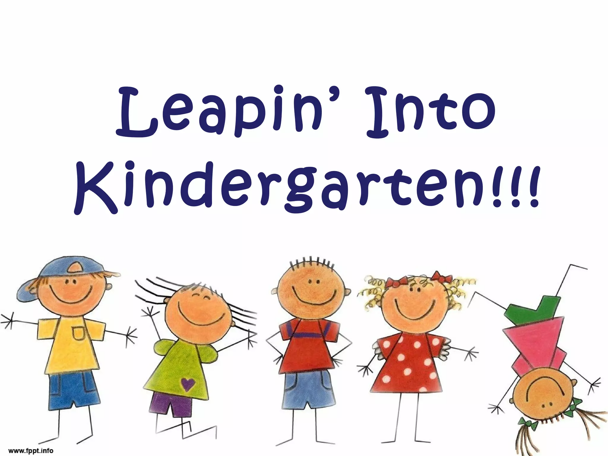 Leapin’ Into Kindergarten!!!