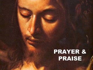 PRAYER & PRAISE 