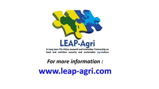 For more information :
www.leap-agri.com
 