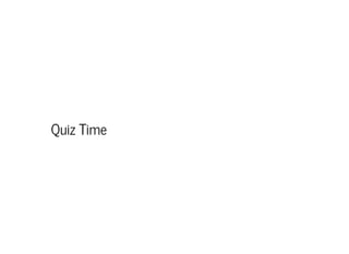 Quiz Time
 