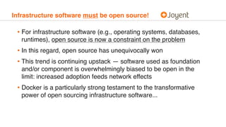 Infrastructure software must be open source!
• For infrastructure software (e.g., operating systems, databases,
runtimes),...