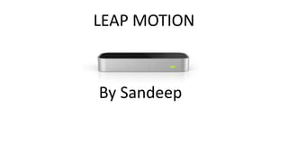 Leap Motion | PPTX