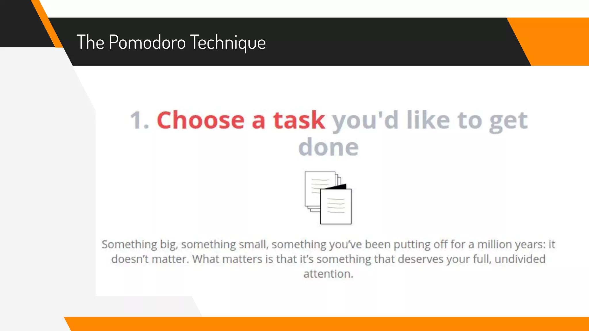 The Pomodoro Technique
 