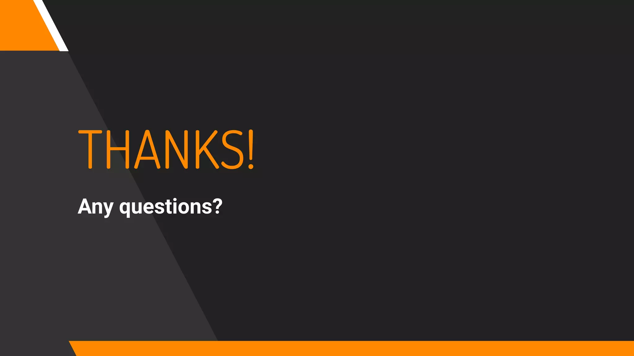 THANKS!
Any questions?
 