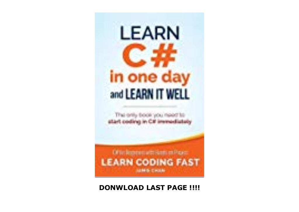 Learn C In One Day And Learn It Well C For Beginners With Hands on