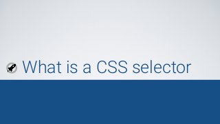 What is a CSS selector
 