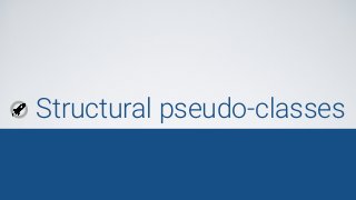 Structural pseudo-classes
 