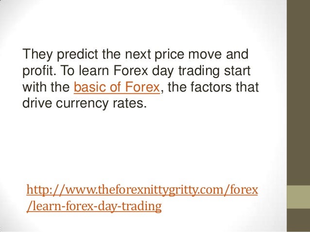 Just learn forex