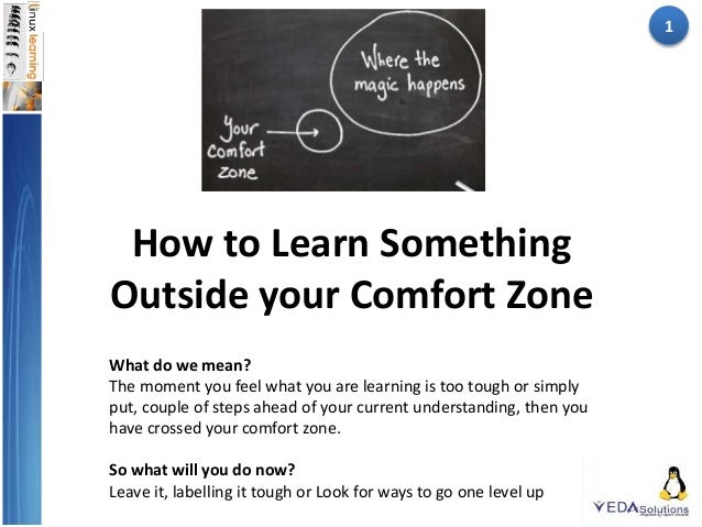 Learning Outside Your Comfortzone