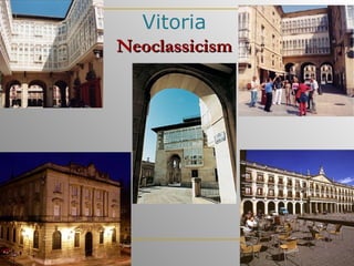 Vitoria Neoclassicism 