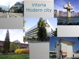 Vitoria Modern city 