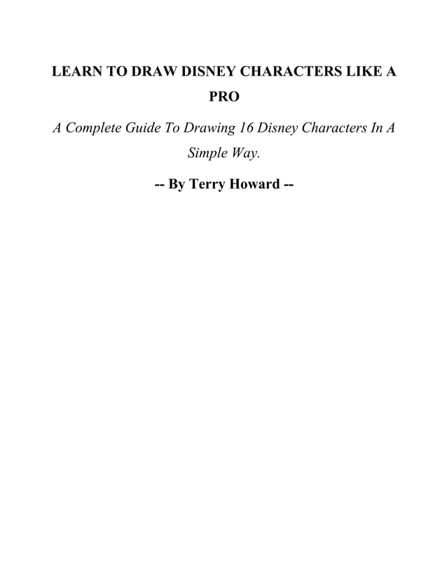 Learn To Draw Disney Characters Like A Pro A Complete Guide To Drawing