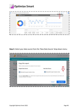 Step-5: Select your data source from the ‘New Data Source’ drop-down menu:
Copyright Optimize Smart 2022 Page 48
 