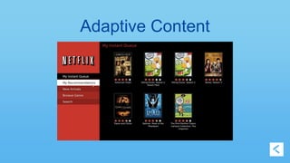 Adaptive Content 
 